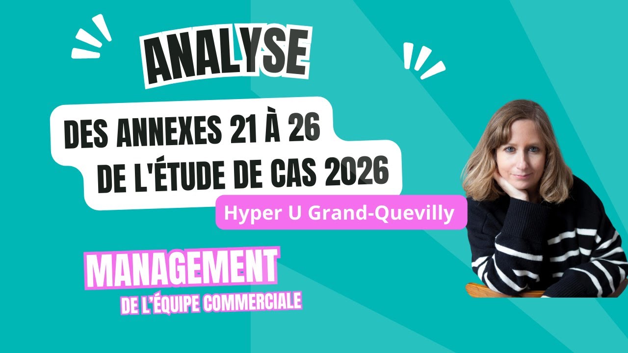BTS MCO - Management Etude de Cas 2026 - Lecture et analyse des annexes 21 à 26