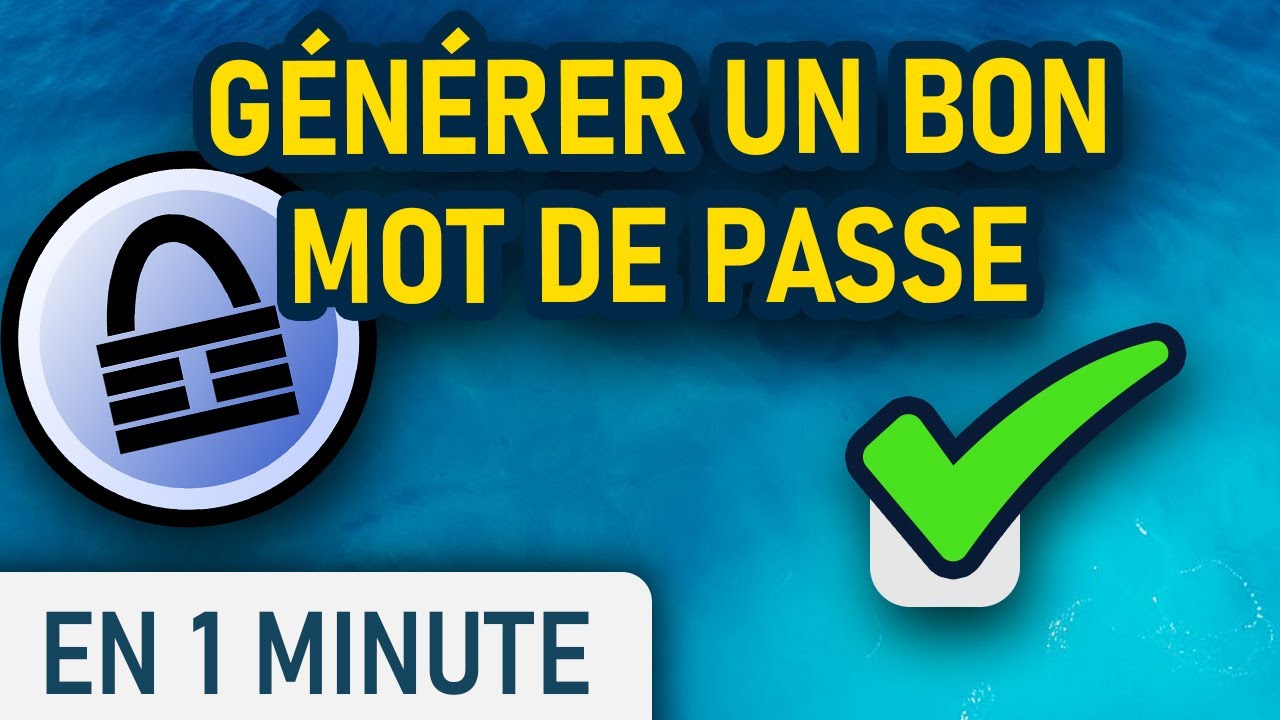 Keepass : Générer un mot de passe sécurisé