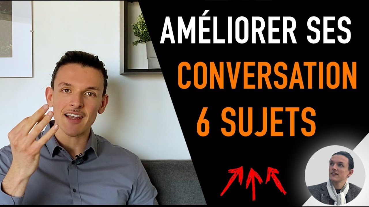 COMMENT TROUVER UN SUJET DE CONVERSATION