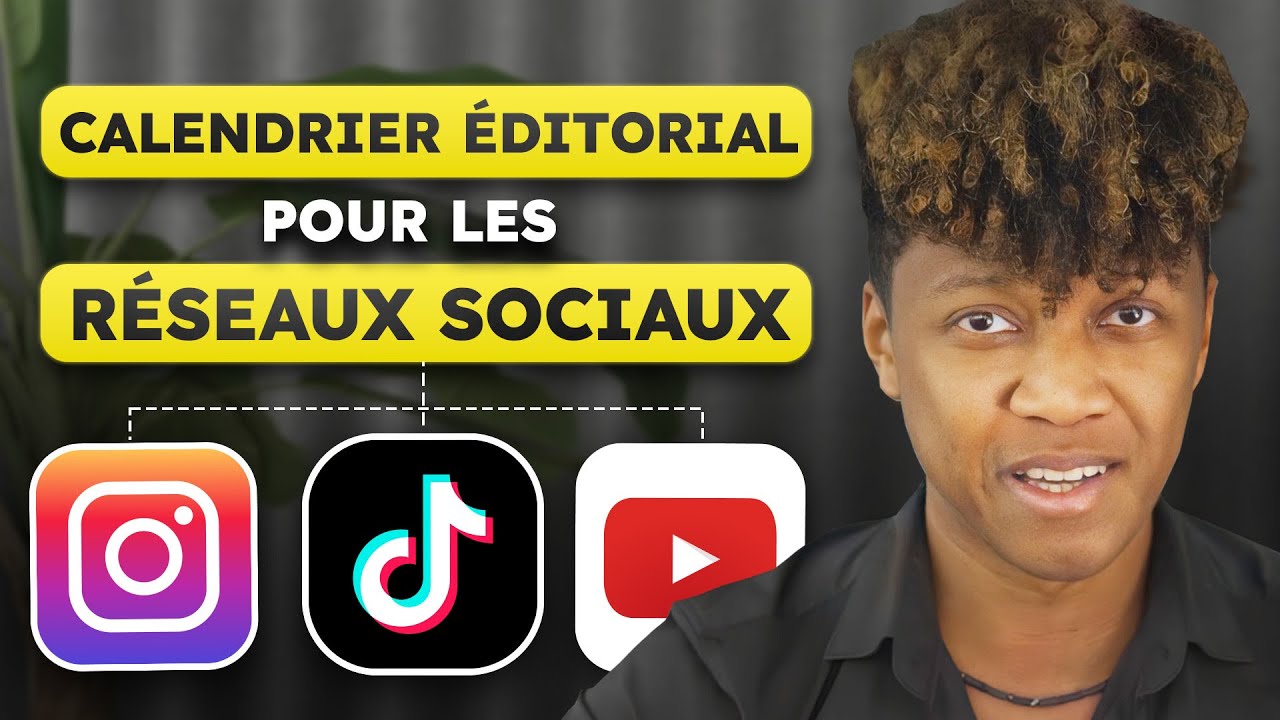 Comment créer un CALENDRIER ÉDITORIAL pour les RÉSEAUX SOCIAUX ?