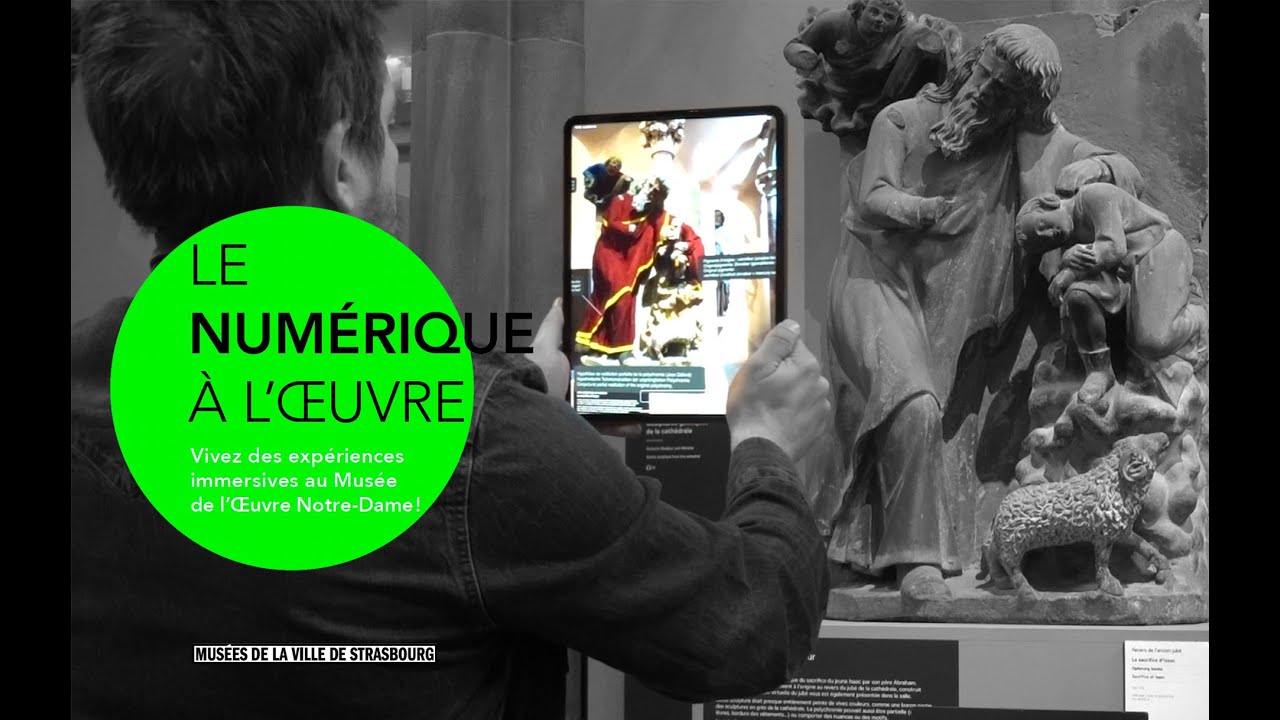 Le numérique à l'Oeuvre,  exposition immersive au Musée de l'Oeuvre Notre-Dame, réalité augmentée