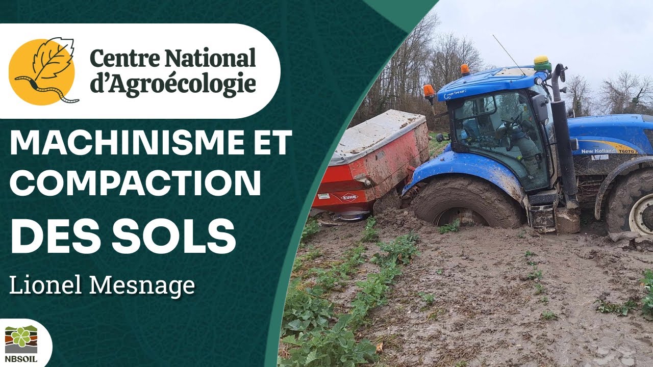 Compaction des sols agricoles : mythes et réalités, Lionel Mesnage - CNA