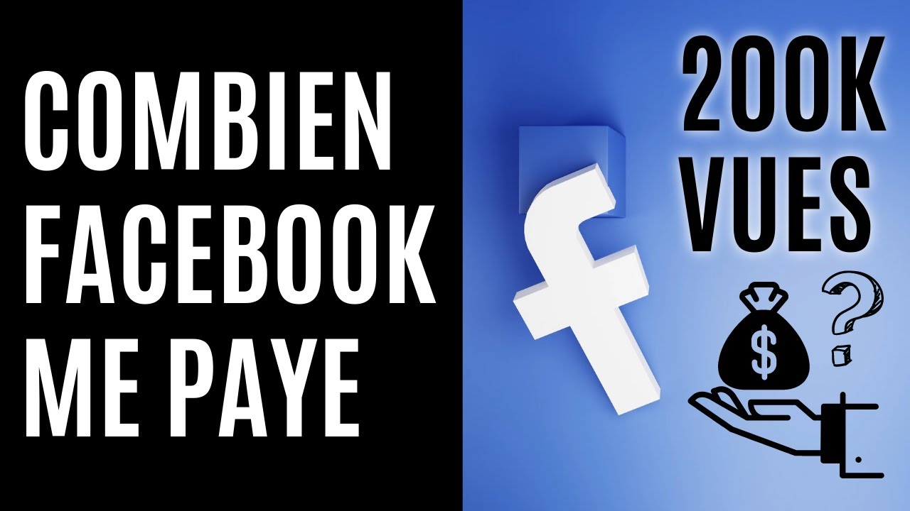 Combien Facebook me paye pour 200 000 vues