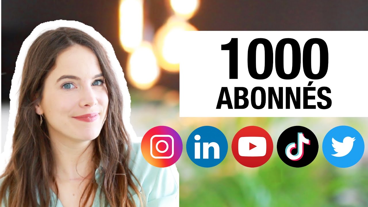 Comment avoir rapidement 1000 abonnés sur les réseaux sociaux ? (Instagram, Youtube, TikTok...)